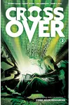 Crossover, Vol. 2: The Ten-Cent Plague