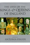 The Lives of the Kings and Queens of England