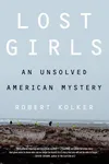 Lost Girls: An Unsolved American Mystery