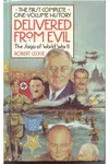 Delivered from Evil: The Saga of World War II