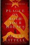 A Plague on Both Your Houses