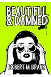 Beautiful and Damned