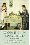 Women in England 1760-1914: A Social History