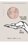 Falling Toward the Moon