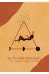 She Fits Inside These Words