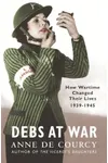 Debs at War: 1939-1945