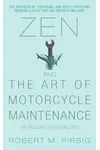 Zen and the Art of Motorcycle Maintenance: An Inquiry Into Values
