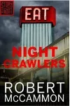 Night Crawlers