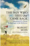 The Boy Who Died And Came Back