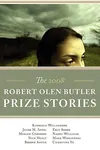 The 2008 Robert Olen Butler Prize Stories