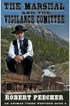 The Marshal and the Vigilance Committee