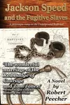 Jackson Speed and the Fugitive Slaves