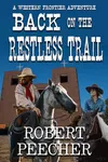 Back on the Restless Trail