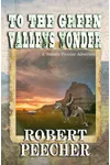 To the Green Valleys Yonder