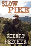 Slow Pike