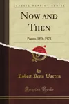 Now and Then: Poems, 1976-1978