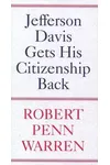 Jefferson Davis Gets His Citizenship Back