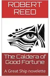 The Caldera of Good Fortune