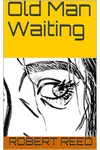 Old Man Waiting
