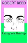 Retrograde Blessings