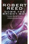 Down the Bright Way