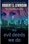 The Evil Deeds We Do