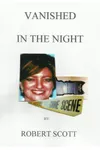 Vanished in the Night