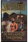 To the Land of the Living