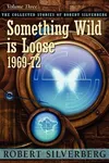 Something Wild is Loose