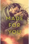 Made For You