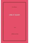 Orgy Maid (As: Don Elliott)