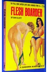 Flesh Boarder (As: Don Elliott)