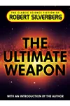 The Ultimate Weapon