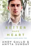 Better Have Heart