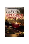 Lion Time in Timbuctoo