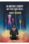 In Another Country and Other Short Novels