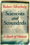 Scientists and Scoundrels