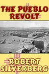 The Pueblo Revolt