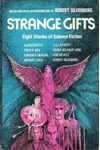 Strange Gifts