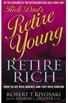 Rich Dad's Retire Young, Retire Rich