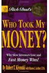 Rich Dad's Who Took My Money?