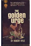 The Golden Urge (As: Robert Kyle)