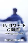 Intimate Grief (As: John Gonzales)