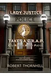 Lady Justice Takes A. C.R.A.P.