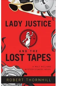 Lady Justice And The Lost Tapes