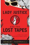 Lady Justice And The Lost Tapes
