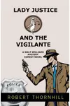 Lady Justice And The Vigilante