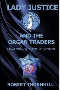 Lady Justice and the Organ Traders
