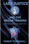 Lady Justice and the Organ Traders