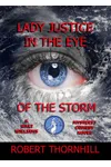 Lady Justice in the Eye of the Storm